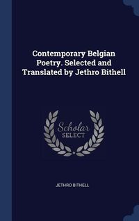 Produktbild: Contemporary Belgian Poetry. Selected and Translated by Jethro Bithell