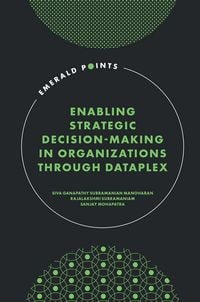 Produktbild: Enabling Strategic Decision-Making in Organizations through Dataplex