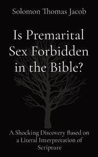 Produktbild: Is Premarital Sex Forbidden in the Bible?