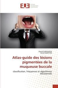 Produktbild: Atlas-guide des l&eacute;sions pigment&eacute;es de la muqueuse buccale
