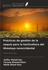 Produktbild: Pr&aacute;cticas de gesti&oacute;n de la sequ&iacute;a para la horticultura del Himalaya noroccidental