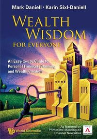 Produktbild: Wealth Wisdom for Everyone: An Easy-To-Use Guide to Personal Financial Planning and Wealth Creation