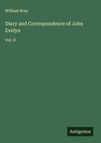 Produktbild: Diary and Correspondence of John Evelyn