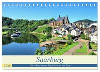 Produktbild: Saarburg - Ein sehenswertes St&auml;dtchen an der Saar (Tischkalender 2026 DIN A5 quer), CALVENDO Monatskalender