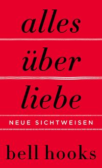 Produktbild: Alles &uuml;ber Liebe. Neue Sichtweisen