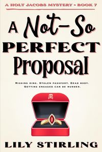 Produktbild: A Not So Perfect Proposal (A Holt Jacobs Mystery, #7)