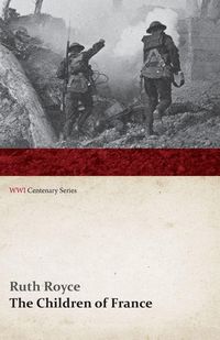 Produktbild: The Children of France (WWI Centenary Series)