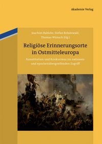 Produktbild: Religi&ouml;se Erinnerungsorte in Ostmitteleuropa