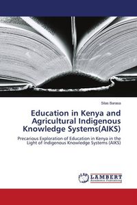 Produktbild: Education in Kenya and Agricultural Indigenous Knowledge Systems(AIKS)