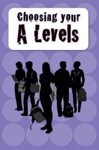 Produktbild: Choosing Your A Levels