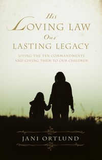 Produktbild: His Loving Law, Our Lasting Legacy