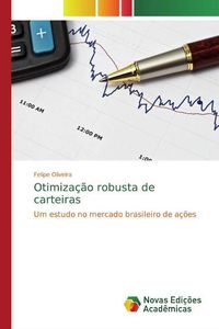 Produktbild: Oliveira, F: Otimiza&ccedil;&atilde;o robusta de carteiras