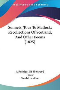 Produktbild: Sonnets, Tour To Matlock, Recollections Of Scotland, And Other Poems (1825)
