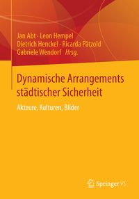 Produktbild: Dynamische Arrangements st&auml;dtischer Sicherheit
