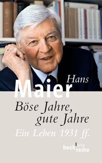 Böse Jahre, gute Jahre Hans Maier