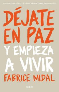 Produktbild: D&eacute;jate en paz : y empieza a vivir