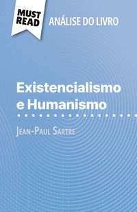 Produktbild: Existencialismo e Humanismo de Jean-Paul Sartre (An&aacute;lise do livro)