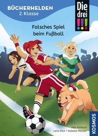 Produktbild: Die drei !!!, B&uuml;cherhelden 2. Klasse, Falsches Spiel beim Fu&szlig;ball