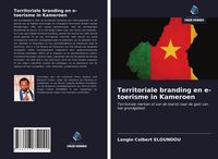 Produktbild: Territoriale branding en e-toerisme in Kameroen