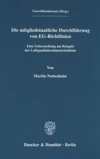 Produktbild: Die mitgliedstaatliche Durchf&uuml;hrung von EG-Richtlinien.
