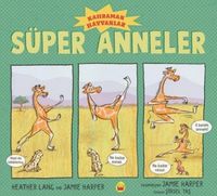 Produktbild: Süper Anneler - Kahraman Hayvanlar