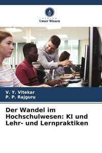 Produktbild: Der Wandel im Hochschulwesen: KI und Lehr- und Lernpraktiken