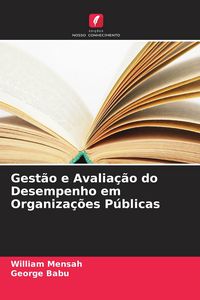 Produktbild: Gest&atilde;o e Avalia&ccedil;&atilde;o do Desempenho em Organiza&ccedil;&otilde;es P&uacute;blicas
