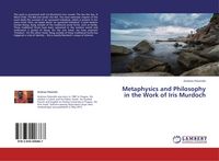 Produktbild: Metaphysics and Philosophy in the Work of Iris Murdoch