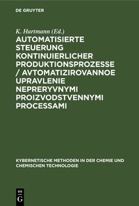 Produktbild: Automatisierte Steuerung kontinuierlicher Produktionsprozesse / Avtomatizirovannoe upravlenie nepreryvnymi proizvodstvennymi processami