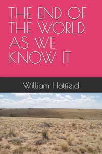 Produktbild: THE END OF THE WORLD AS WE KMOW IT