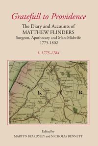 Produktbild: `Gratefull to Providence': The Diary and Accounts of Matthew Flinders, Surgeon, Apothecary and Man-Midwife, 1775-1802