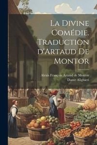 Produktbild: La divine com&eacute;die. Traduction d'Artaud de Montor