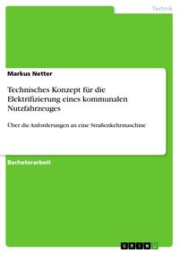 Produktbild: Technisches Konzept f&uuml;r die Elektrifizierung eines kommunalen Nutzfahrzeuges