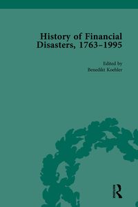 Produktbild: The History of Financial Disasters, 1763-1995 Vol 2