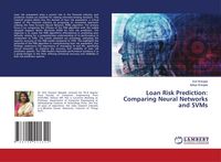 Produktbild: Loan Risk Prediction: Comparing Neural Networks and SVMs