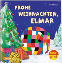 Maxi Pixi 299: Frohe Weihnachten, Elmar! David McKee