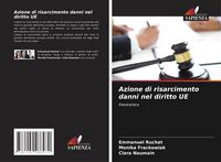 Produktbild: Azione di risarcimento danni nel diritto UE
