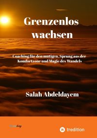 Produktbild: Grenzenlos wachsen, Coaching f&uuml;r den mutigen