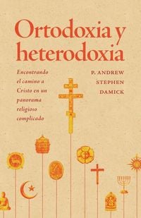 Produktbild: Ortodoxia y heterodoxia