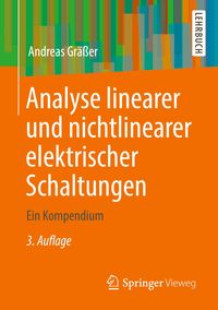 Bild vom Artikel Analyse linearer und nichtlinearer elektrischer Schaltungen vom Autor Andreas Grässer