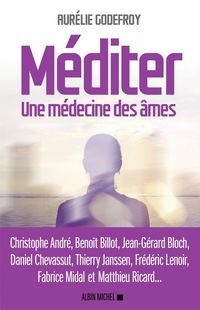Produktbild: M&eacute;diter. Une m&eacute;decine des &acirc;mes