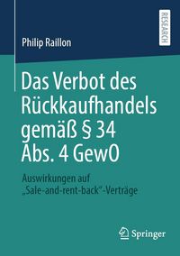 Produktbild: Das Verbot des R&uuml;ckkaufhandels gem&auml;&szlig; &sect; 34 Abs. 4 GewO