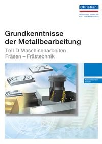 Produktbild: Grundkenntnisse der Metallbearbeitung - Teil D