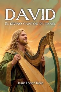 Produktbild: DAVID El divino cantor de Israel