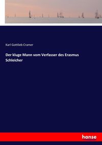 Produktbild: Der kluge Mann vom Verfasser des Erasmus Schleicher