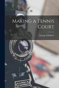 Produktbild: Making a Tennis Court