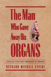 Produktbild: The Man Who Gave Away His Organs
