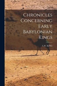 Produktbild: Chronicles Concerning Early Babylonian Kings