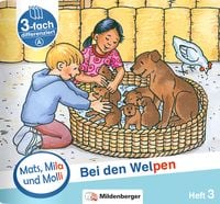 Produktbild: Mats, Mila und Molli &ndash; Heft 3: Bei den Welpen - Schwierigkeitsstufe A