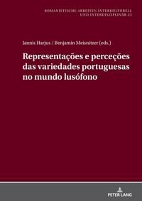 Produktbild: Representa&ccedil;&otilde;es e perce&ccedil;&otilde;es das variedades portuguesas no mundo lus&oacute;fono